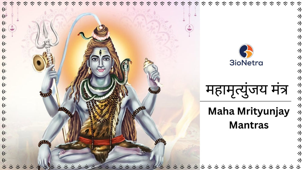 Maha Mrityunjay Mantras